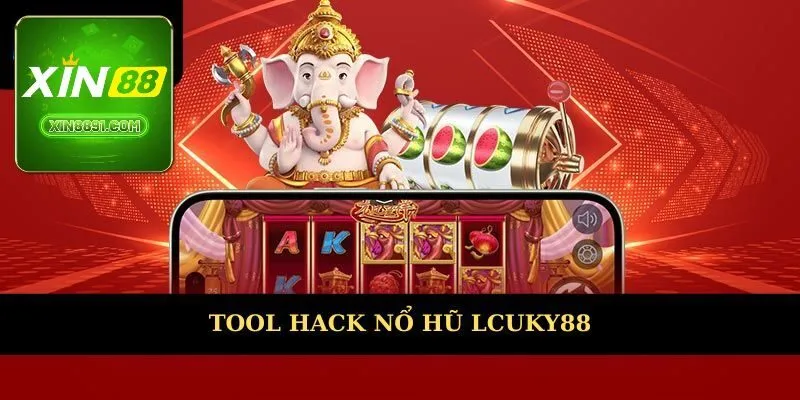 tool hack nổ hũ xin88